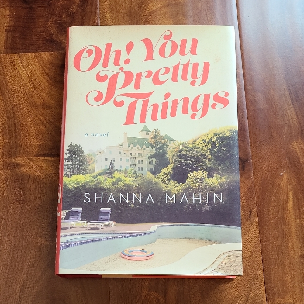 🔥3/$15🔥📖 Oh! You Pretty Things by Shanna Mahin (2015, Hardcover)